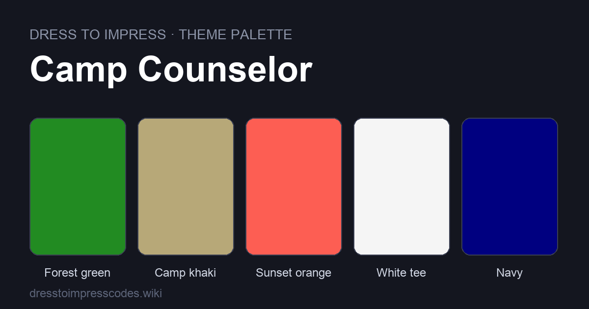 Camp Counselor DTI theme colour palette — outfit colours: Forest green, Camp khaki, Sunset orange, White tee, Navy