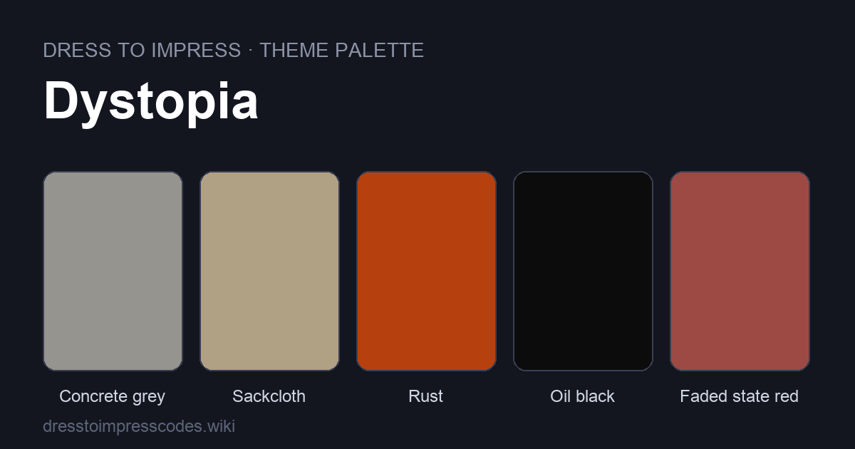 Dystopia DTI theme colour palette — outfit colours: Concrete grey, Sackcloth, Rust, Oil black, Faded state red