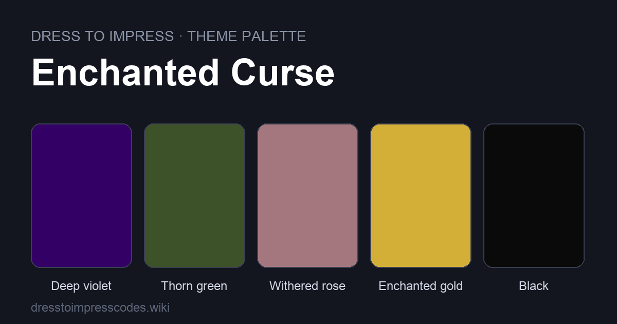 Enchanted Curse DTI theme colour palette — outfit colours: Deep violet, Thorn green, Withered rose, Enchanted gold, Black