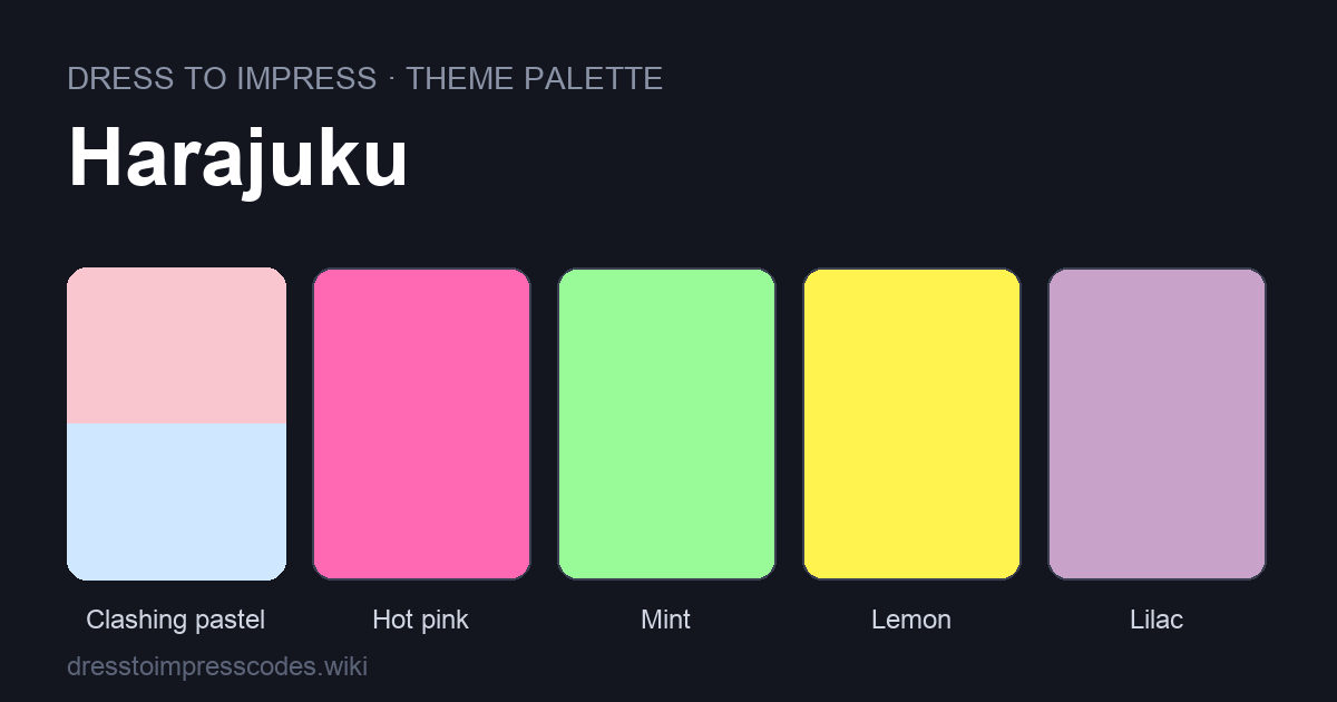 Harajuku DTI theme colour palette — outfit colours: Clashing pastel, Hot pink, Mint, Lemon, Lilac
