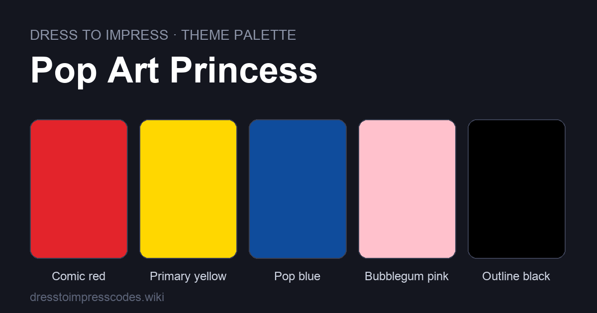 Pop Art Princess DTI theme colour palette — outfit colours: Comic red, Primary yellow, Pop blue, Bubblegum pink, Outline black