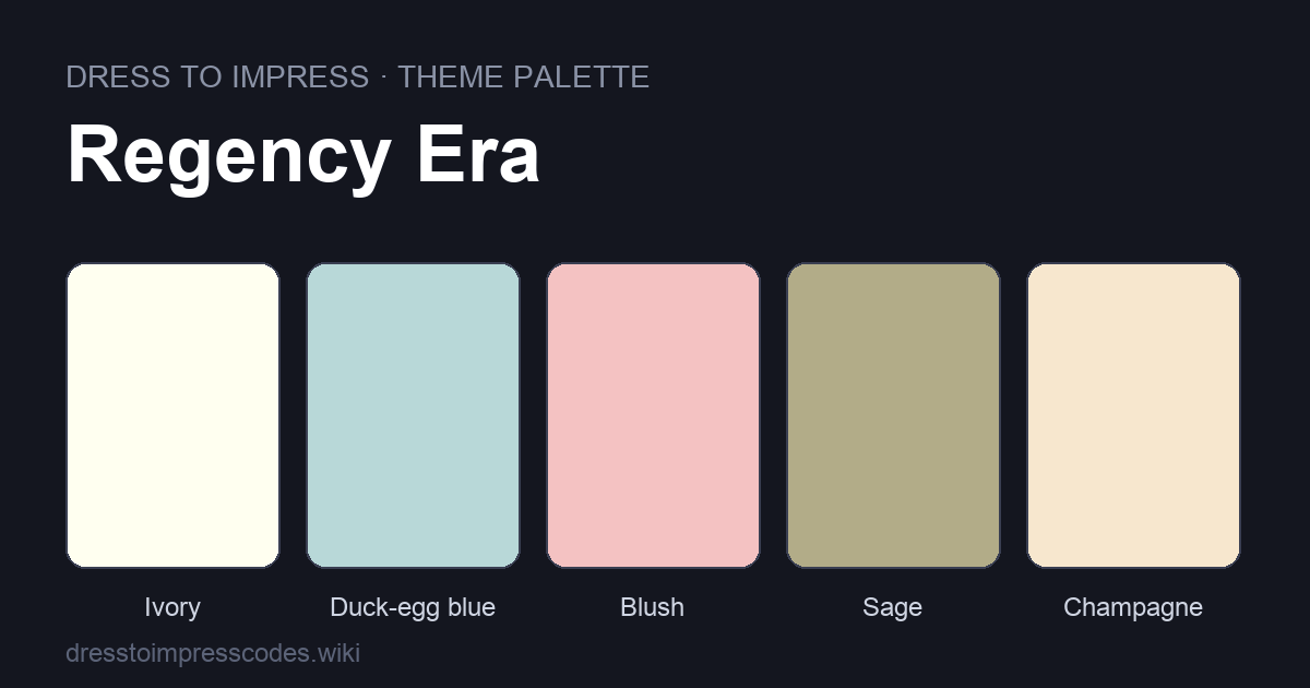 Regency Era DTI theme colour palette — outfit colours: Ivory, Duck-egg blue, Blush, Sage, Champagne