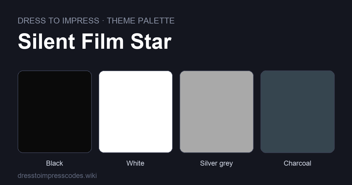 Silent Film Star DTI theme colour palette — outfit colours: Black, White, Silver grey, Charcoal, No colour at all