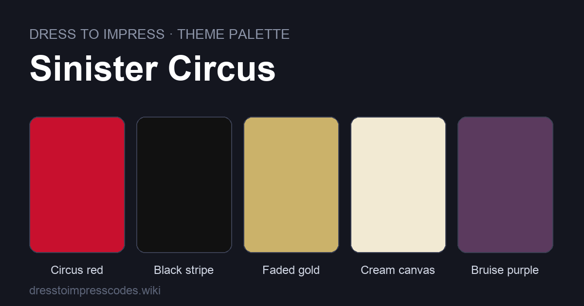 Sinister Circus DTI theme colour palette — outfit colours: Circus red, Black stripe, Faded gold, Cream canvas, Bruise purple