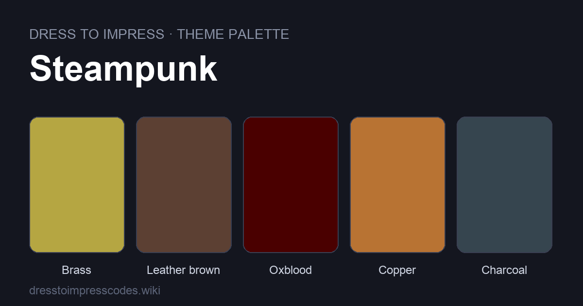 Steampunk DTI theme colour palette — outfit colours: Brass, Leather brown, Oxblood, Copper, Charcoal